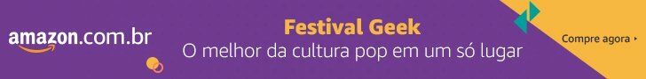 Festival Geek Amazon.com.br